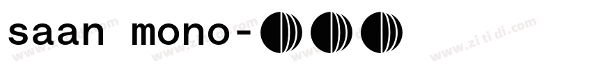 saan mono字体转换